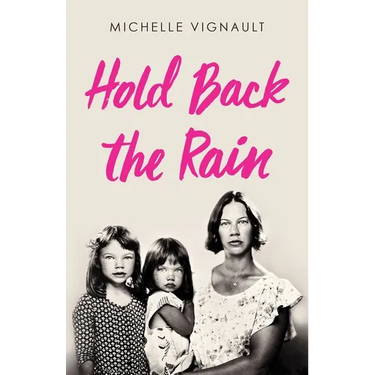 Hold Back the Rain