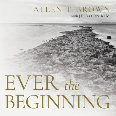 Ever the Beginning