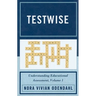 Testwise: Understanding Educational Assessment