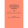 Reconstructed 1790 Census of Georgia: Substitutes for Georgia's Lost 1790 Census