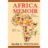 Africa Memoir: 50 Years, 54 Countries, One American Life