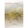 The Theater of Truth: The Ideology of (Neo)Baroque Aesthetics