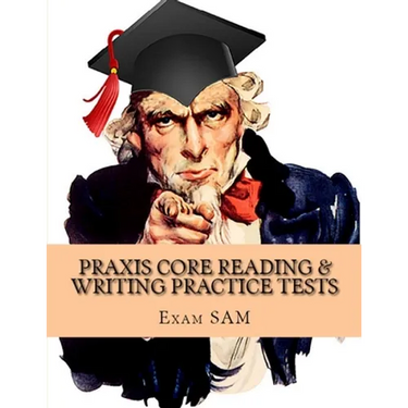 Praxis Core Reading & Writing Practice Tests: Study Guide for Preparation for Academic Skills for Educators 5712 & 5722