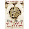 The When Life and Beliefs Collide: How Knowing God Makes a Difference