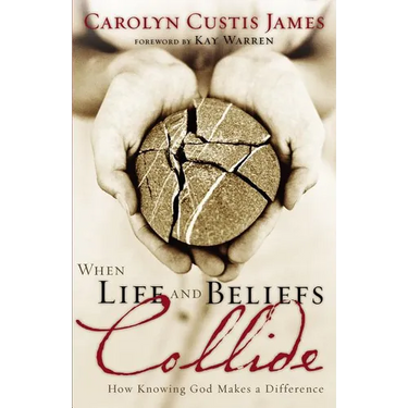 The When Life and Beliefs Collide: How Knowing God Makes a Difference