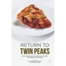 Return to Twin Peaks: New Approaches to Materiality, Theory, and Genre on Television