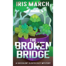 The Broken Bridge: A Succulent Sleuth Cozy Mystery
