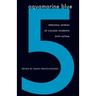 Aquamarine Blue 5: Personal Stories of College Students with Autism