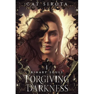 Forgiving Darkness: Book One in a Binary Souls Duology