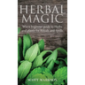 Herbal Magic: Wicca Beginner guide to Herbs and plants for Rituals and Spells