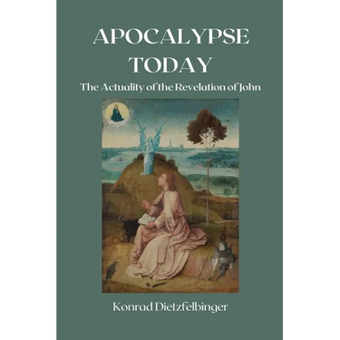 Apocalypse Today: The Actuality of the Revelation of John