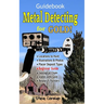 Metal Detecting for GOLD! Guidebook for the Beginner: Gold Prospecting for the Begineer Metal Detectorist; Useful Tips, Expert Tricks and Student Secr