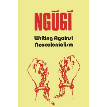 Writing Against Neocolonialism