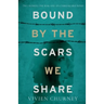 Bound by the Scars We Share