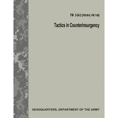 Tactics in Counterinsurgency (FM 3-24.2 / FM 90-8 / FM 7-98)