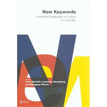 New Keywords: A Revised Vocabulary of Culture and Society