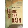 Nothing But the Rain