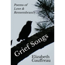 Grief Songs: Poems of Love & Remembrance