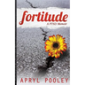 Fortitude: A PTSD Memoir