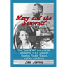 Mary and the Seawolf: The true WWII story of the U.S.S. Seawolf, Fearless Freddy Wareder, and his wife mary.