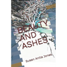 Beauty and Ashes