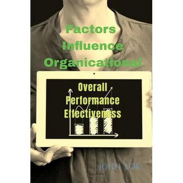 Factors Influence Organicational