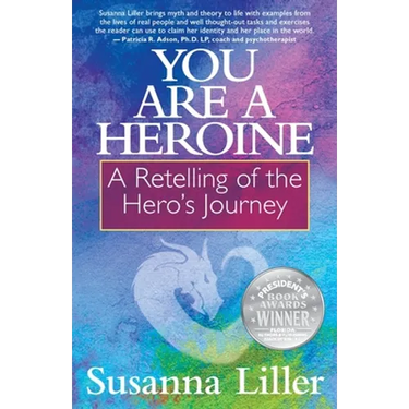 You Are a Heroine: A Retelling of the Hero's Journey