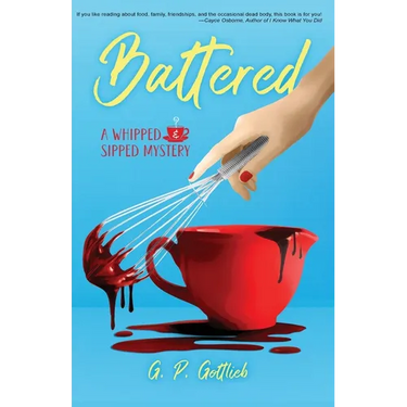 Battered: A Whipped and Sipped Mystery