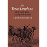 The Texas Longhorn: Relic of the Past, Asset for the Future