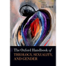 The Oxford Handbook of Theology, Sexuality, and Gender
