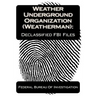 Weather Underground Organization (Weatherman): Declassified FBI Files