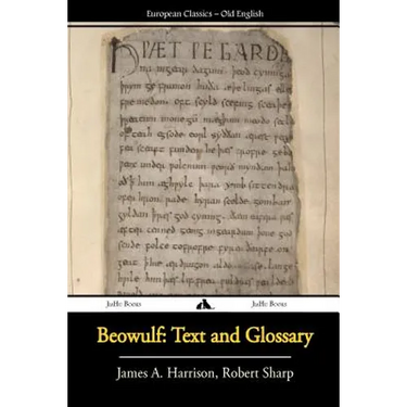 Beowulf: Text And Glossary