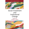 Social Investment and Institutional Change