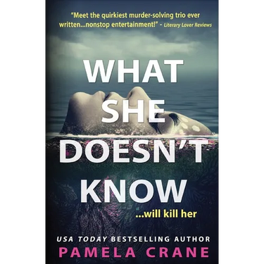 What She Doesn't Know