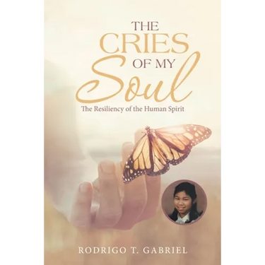 The Cries of My Soul: The Resiliency of the Human Spirit