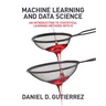 Machine Learning and Data Science: An Introduction to Statistical Learning Methods with R