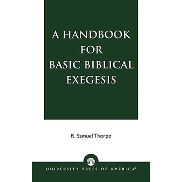 A Handbook for Basic Biblical Exegesis