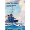 Official History of the Great War. Seaborne Trade. Volume III: The Period of Unrestricted Submarine Warfare