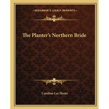 The Planter's Northern Bride