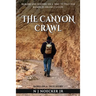 The Canyon Crawl: Murder and Mystery on a Hike to Phantom Ranch in Grand Canyon