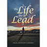 The Life We Lead