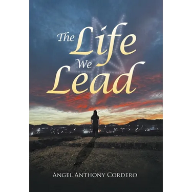 The Life We Lead