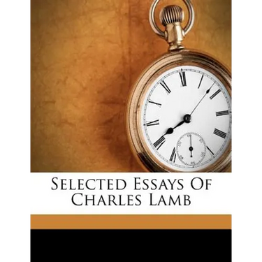 Selected Essays of Charles Lamb
