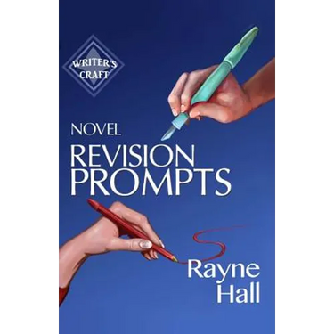 Novel Revision Prompts: Make Your Good Book Great - Self-Edit Your Plot, Scenes & Style
