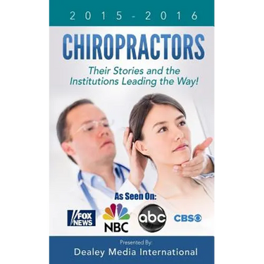 Chiropractors: Their Stories and the Institutions Leading the Way