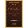 The Cleopatra Papers: A Private Correspondence (1963)