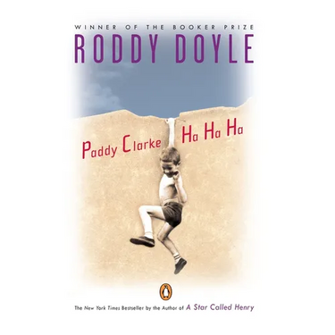 Paddy Clarke Ha Ha Ha: Booker Prize Winner