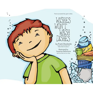 Wishes Won't Wash Dishes