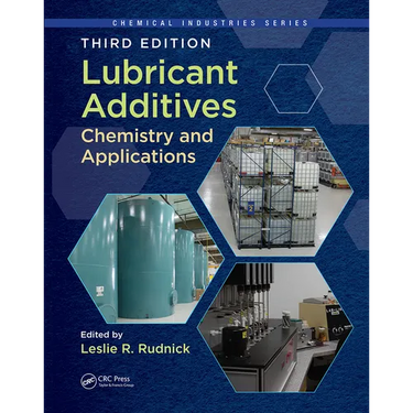 Lubricant Additives: Chemistry and Applications, Third Edition