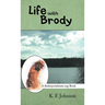 Life with Brody: A Findmysoulmate.Org Book